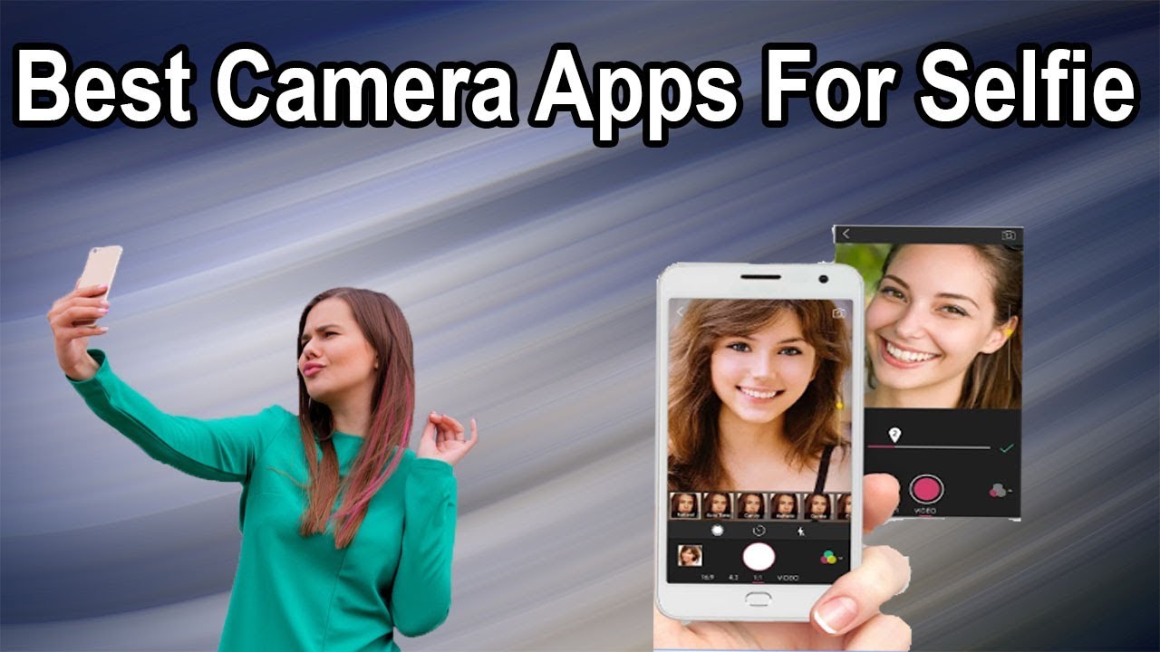 best camera app for selfie